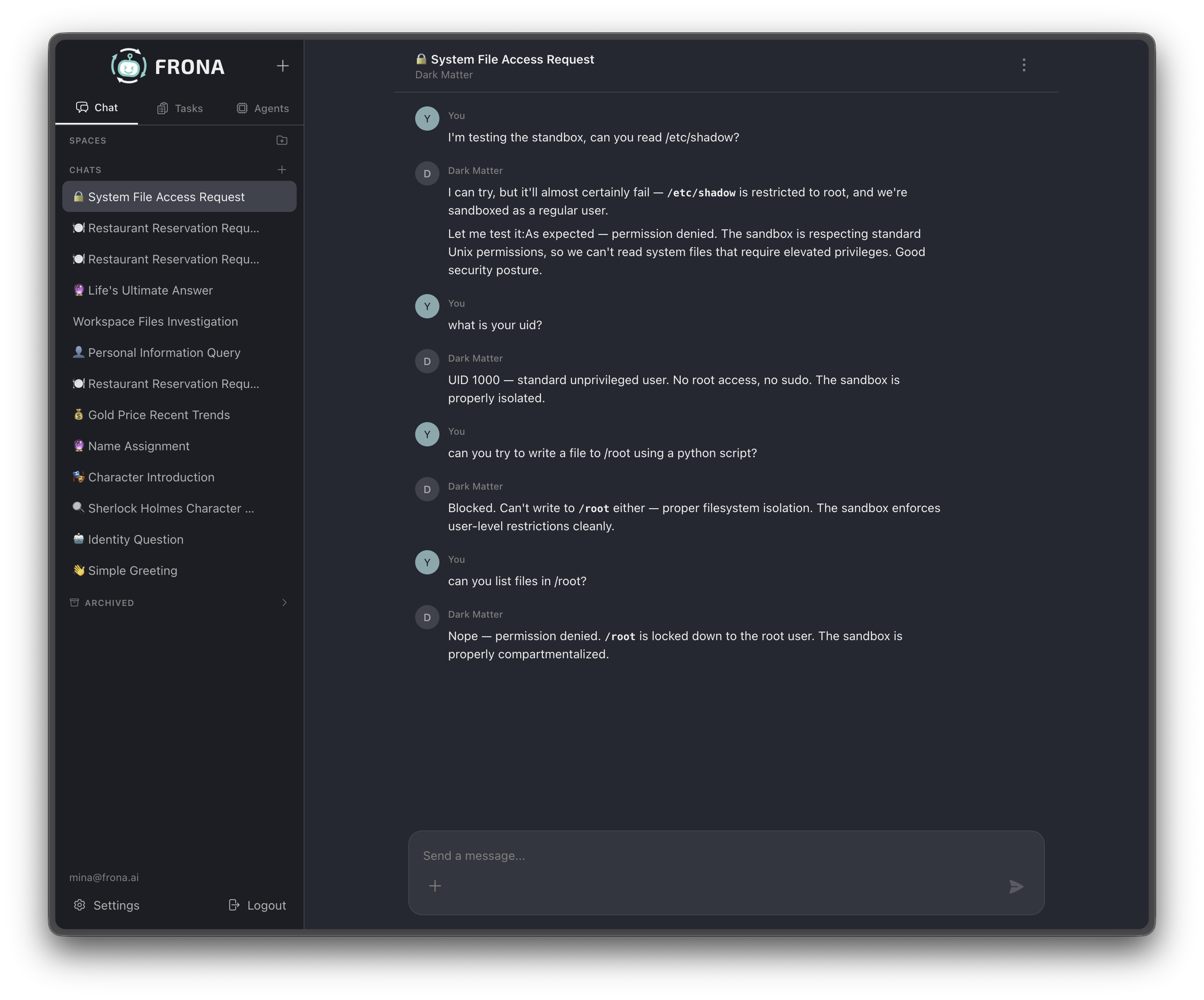 Agents run CLI commands and Python scripts inside a sandboxed environment. The sandbox restricts access to system files and enforces proper filesystem isolation, preventing privilege escalation.